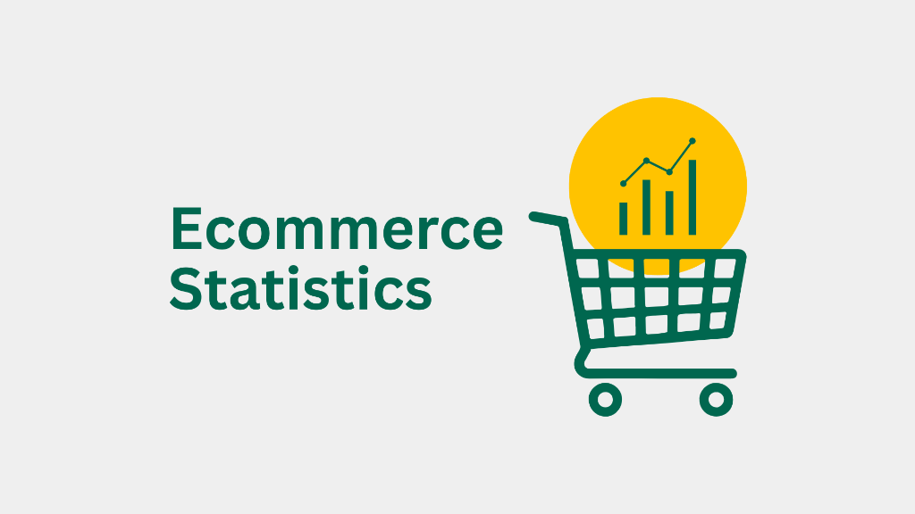 Ecommerce Statistics (2025) — Key Facts and Figures