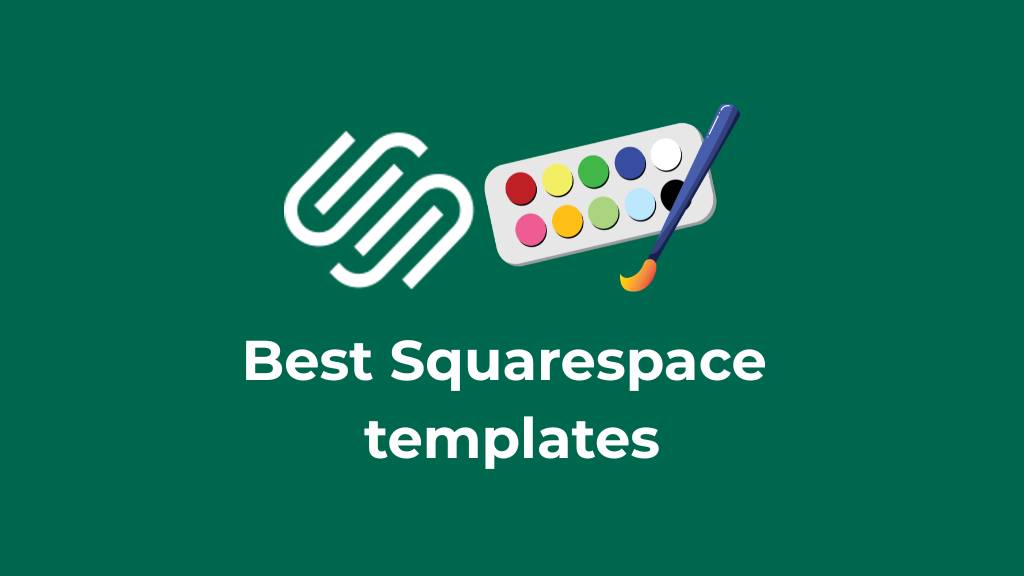 Best Squarespace Templates (2026) — The Essential List