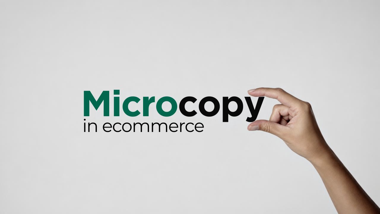 Microcopy — What It Is, and How It Can Help Your Conversion Rate in Ecommerce